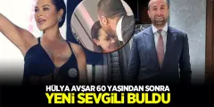 Hülya Avşar 60 Yaşından Sonra Yeni Sevgili Buldu! İşte Avşar'ın Yeni Sevgilisi..