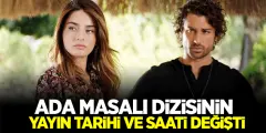 Ada Masalı Dizisinin Yayın Tarihi Günü Ve Saati Değişti! İzleyiciden Star TV'ye Tepki