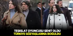 Teşkilat Dizi Oyuncusu Şehit Oldu! Teşkilat Dizisi Türkiye'yi Gözyaşlarına Boğdu - Haber İnternette