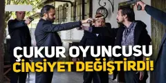 Çukur Dizisinin Fenomen Oyuncusu Cinsiyet Değiştirdi! Çukur Hayranları Oyuncunun evini bastı - Haber İnternette