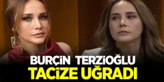 Burçin Terzioğlu'ndan Şok İtiraf Geldi! Meğer Tacize Uğramış!