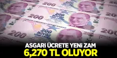 Asgari Ücrete Yeni Zam Yolda! Asgari Ücret 6,270 TL Oluyor - Haber İnternette