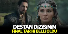 Destan Dizisi Sevenlerine Final Tarihini Açıkladı! Dizi Hayranları Üzüldü! - Haber İnternette