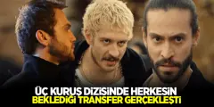 Üç Kuruş Dizisine Herkesin Beklediği Transfer Gerçekleşti! Üç Kuruş Dizisi Reytingleri Alt Üst Edececek.. - Haber İnternette