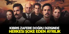 Kıbrıs Zafere Doğru Dizisinde Herkesi Şoke Eden Ayrılık! Kıbrıs Zafere Doğru Dizisi Final mi Yapacak.. - Haber İnternette