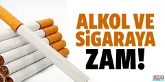 Sigara ve Alkol Fiyatlarına Rekor Bir Zam Daha Geliyor! Sigara ve Alkol Fiyatları Ne Kadar Olacak?