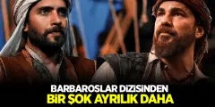 Barbaroslar Dizisinde Şok Ayrılık! Barbaroslar Diziden Ünlü İsim Gidiyor! - Haber İnternette