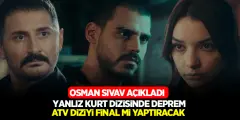 Yalnız Kurt Dizisinde Deprem! Yalnız Kurt Dizisi Final mi Yapacak! ATV ve Yapımcıdan Açıklama - Haber İnternette