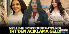 Gönül Dağı Dizisinden Dilek AyrılIyor! TRT'den Gönül Dağı Açıklaması Geldi