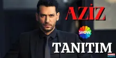 Aziz Dizisi Başlama Tarihi ve Oyuncu Kadrosu Açıklandı! İlk Tanıtım Fragmanı Gündeme Oturdu!