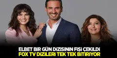 Elbet Bir Gün Dizisinin Fişi Çekildi! FOX TV Dizilerin Tek Tek Bitiriyor