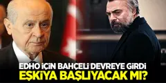 Eşkıya Dünyaya Hükümdar Olmaz Dizisi İçin Devlet Bahçeli Devreye Girdi! EDHO Tekrar Başlıcak mı?